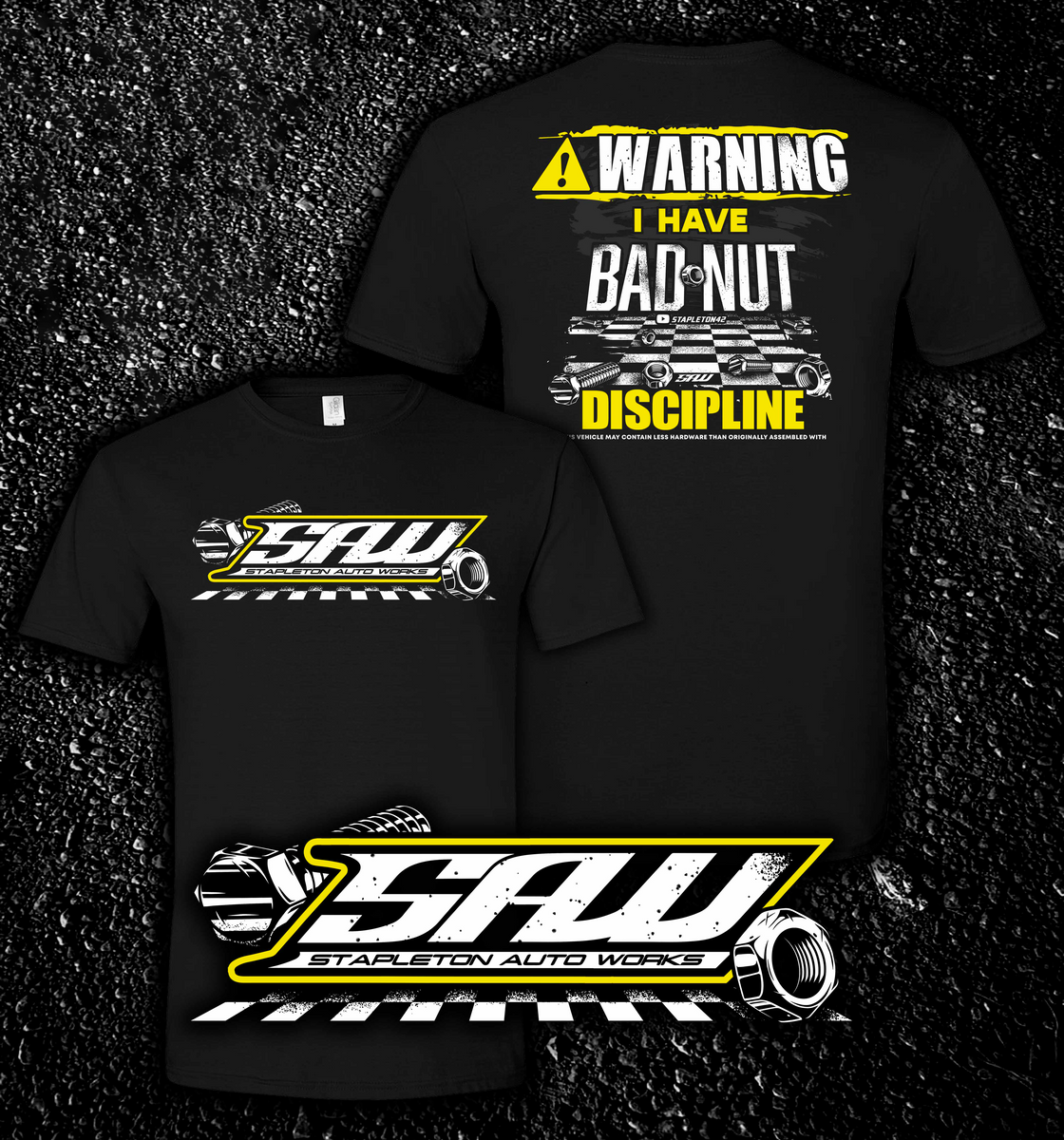 "Bad Nut Discipline" TShirt Stapleton Auto Works