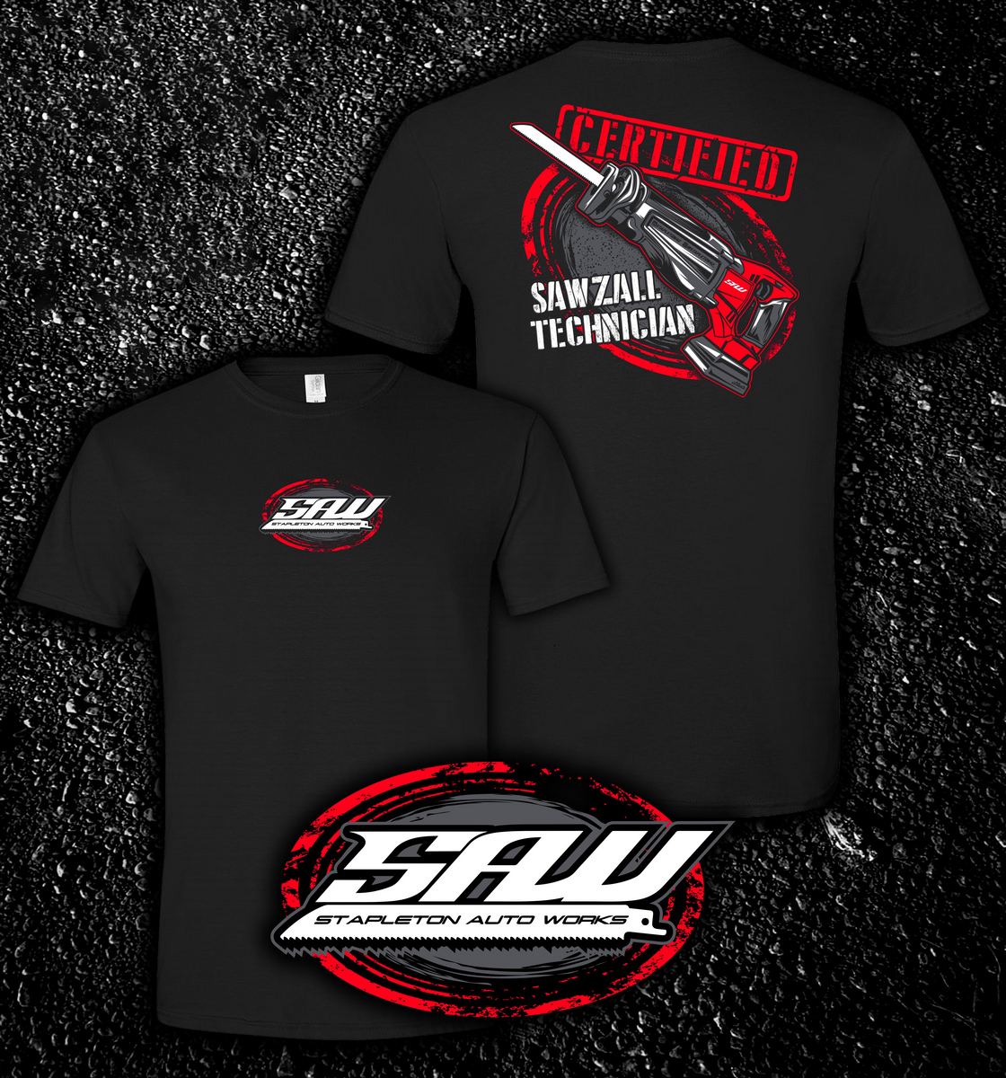 Certified SAWzall Technician TShirt Stapleton Auto Works